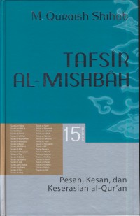 Image of Tafsir al-misbah :Pesan, kesan, dan keserasian al-Qur'an (Surah an- naba' , dst) Jil. 15
