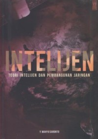 Image of Intelijen : teori intelijen dan pembangunan jaringan