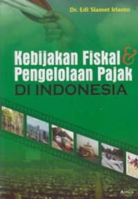 Image of keebijakan fiskal & pengolahan pajak di Indonesia