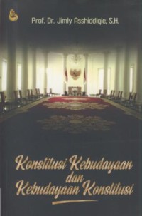 Image of Konstitusi kebudayaan dan kebudayaan konstitusi