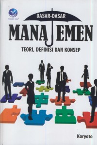 Image of Dasar-dasar manajemen : teori, definisi dan konsep