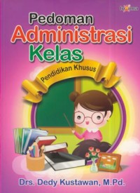 Image of Pedoman administrasi kelas : pendidikan khusus