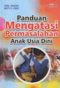 Image of Panduan mengatasi permasalahan anak usia dini