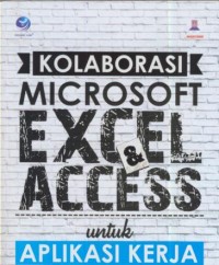 Image of Kolaborasi microsoft excel dan access untuk aplikasi kerja