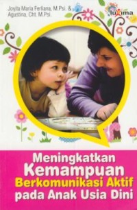 Image of Meningkatkan kemampuan berkomunikasi aktif pada anak usia dini