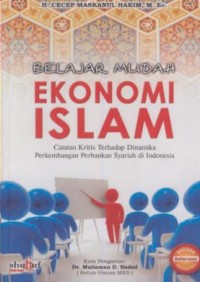 Image of Belajar mudah ekonomi islam : catatan kritis terhadap dinamika perkembangan perbangkan syariah di Indonesia