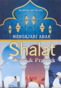 Image of Mengajar anak shalat : teori & praktik