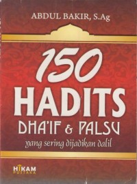 Image of 150 hadits dha'if & palsu yang sering di jadikan dalil