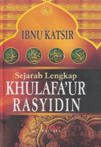 Image of Sejarah lengkap Khulafa'ur rasyidin