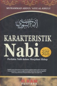 Image of Karakteristik nabi : perilaku nabi dalam menjalani hidup