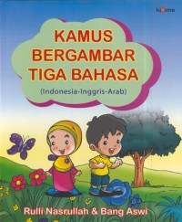 Image of Kamus bergambar tiga bahasa (indonesia-inggris-arab)