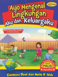 Image of Ayo mengenal lingkungan aku dan keluargaku