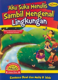Image of Aku suka menulis sambil mengenal lingkungan