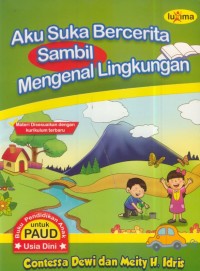 Image of Aku suka bercerita sambil mengenal lingkungan