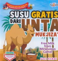 Image of Susu segar gratis dari unta untuk mukjizat ( free milk from miraculous camel )