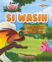 Image of Si wasih : burung cendrawasih yang rendah hati