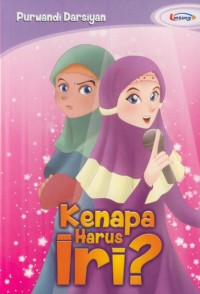 Image of Kenapa harus iri ??