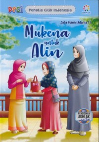 Image of Mukena untuk alin : PECI ( Penulis Cilik Indonesia )