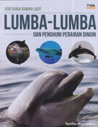 Image of Lumba-lumba dan penghuni perairan dingin