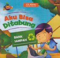 Image of Aku bisa di tabung : bank sampah