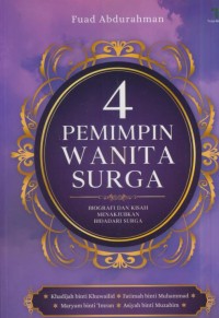 Image of 4 pemimpin wanita surga : biografi dan kisah menakjubkan bidadari surga