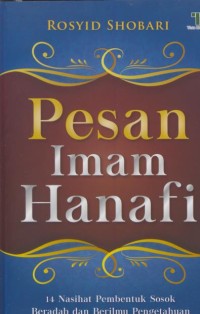Image of Pesan imam hanafi : 14 nasehat pembentuk sosok beradab dan berilmu pengetahuan
