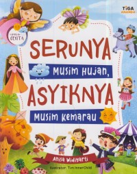 Image of Serunya musim hujan, asyiknya musim kemarau