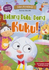 Image of Bilang dulu, dong, kuku!