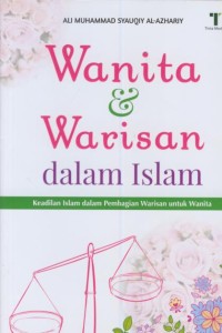 Image of Wanita & warisan dalam islam : keadilan islam dalam pembagian warisan untuk wanita