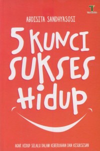 Image of 5 kunci sukses hidup; agar hidup selalu dalam keberkahan dan kesuksesan