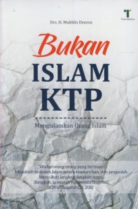 Image of Bukan islam ktp : mengislamkan orang islam