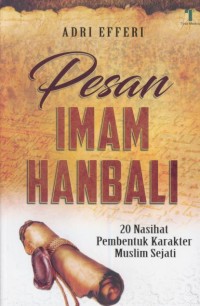 Image of Pesan Imam HAnbali : 20 Nasihat pembentuk karakter muslim sejati