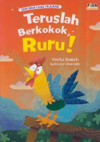 Image of Teruslah berkokok, ruru!