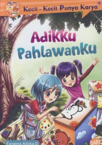 Image of Adikku pahlawanku