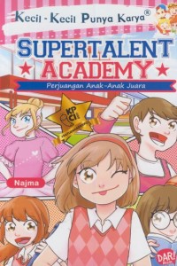 Image of Supertalent academy : perjuangan anak-anak juara