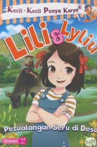 Image of Kecil-kecil punya karya : Lili & lyliu petualangan seru di desa