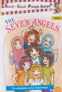 Image of Kecil-kecil punya karya : the seven angels persahabatan untuk selamanya