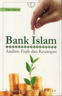 Image of Bank Islam :analisa fiqih dan keuangan Ed. Kelima