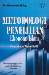 Image of Metodologi penelitian ekonomi islam :pendekatan kuantitatif