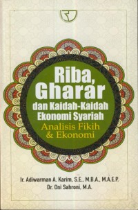 Image of Riba, gharar dan kaidah-kaidah ekonomi syariah :analisis fikih & ekonomi