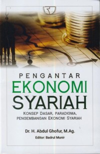 Image of Pengantar ekonomi syariah :konsep dasar, paradigma, penge,bangan ekonomi syariah