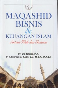 Image of Maqashid bisnis & keuangan islam :sintesis fikih dan ekonomi