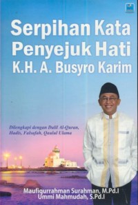 Image of Serpihan kata penyejuk hati K.H.A. Busyro Karim : dilengkapi dengan dalil al-qur'an, hadis, falsafah, qaulul ulama
