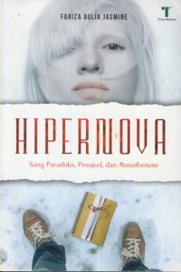 Image of Hipernova : sang paradoks, pesujud, dan monotheisme