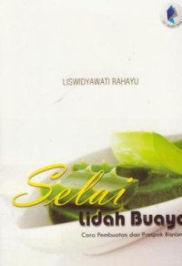 Image of Selai Lidah Buaya : Cara Pembuatan Dan Prospek Bisnisnya