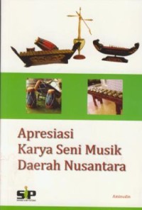 Image of Apresiasi Karya Seni Musik Daerah Nusantara