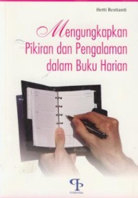 Image of Mengungkapkan Pikiran Dan Pengalaman Dalam Buku Harian
