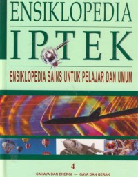 Image of Ensiklopedia IPTEK : Cahaya dan Energi - Gaya dan Gerak