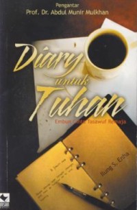 Image of Diary Untuk Tuhan : Embun Cinta Tasawuf Remaja