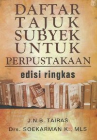 Image of Daftar Tajuk Subyek Untuk Perpustakaan : Edisi Ringkas